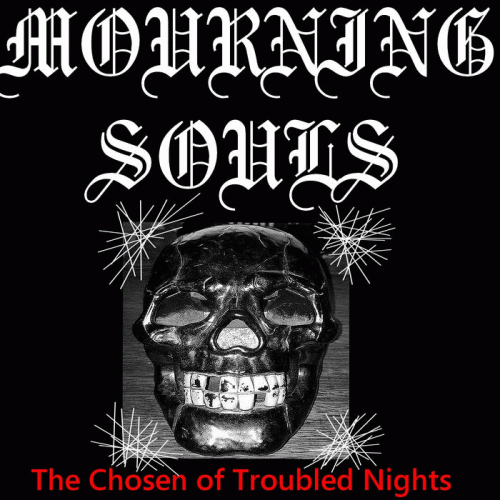 The Chosen of Troubled Nights